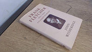 Frank Fletcher 1870-1954: A Formidable Headmaster (Frank Fletcher: A Formidable Headmaster)
