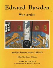 War Artist and Letters Home, 1940-45