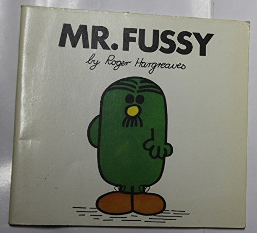 Mr. Fussy