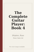 The Complete Guitar Player: Book 4