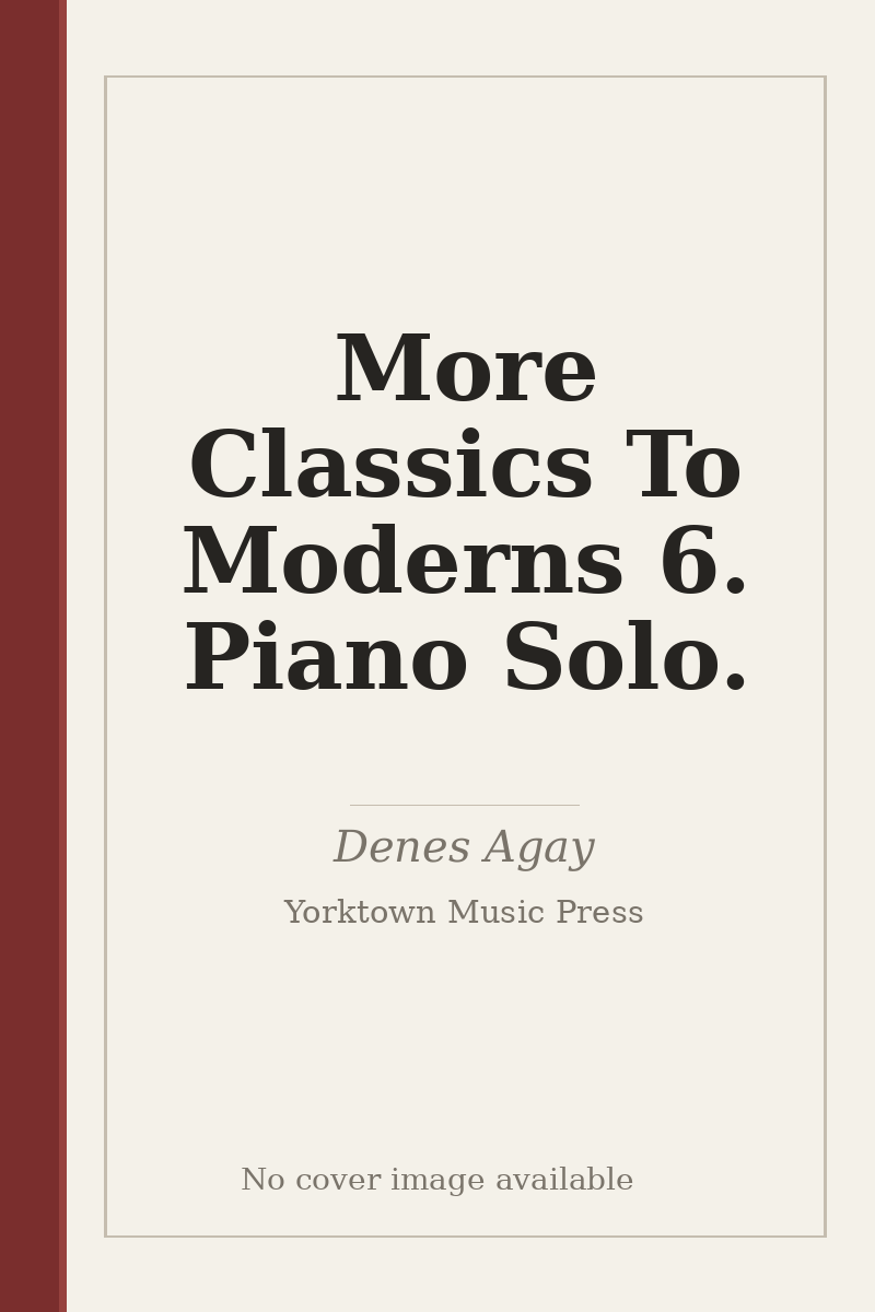 More Classics To Moderns 6. Piano Solo. - no cover image available