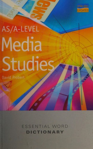 AS/A-Level Media Studies Essential Word Dictionary (Essential Word Dictionaries)