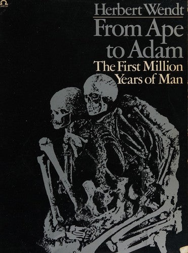From Ape to Adam: Search for the Evolution of Man (Omega Books)