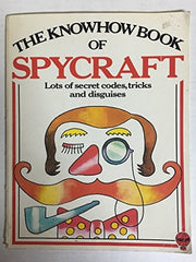 The Knowhow Book of Spycraft (Know how books)