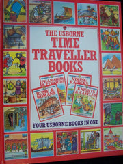 Time Traveller's Omnibus: "Pharaohs and Pyramids", "Rome and Romans", "Knights and Castles", "Viking Raiders" (Time Traveller Books)