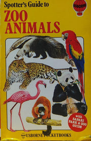 Zoo Animals (Spotter's Guide)