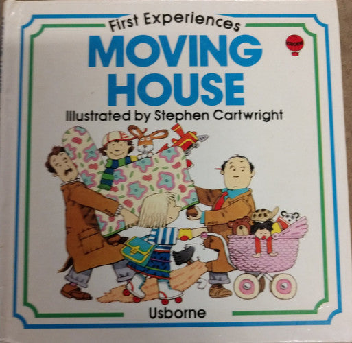 Moving House (Usborne First Experiences)