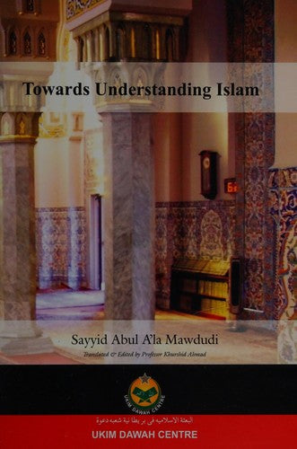 Towards Understanding Islam (Wamy Studies on Islam)