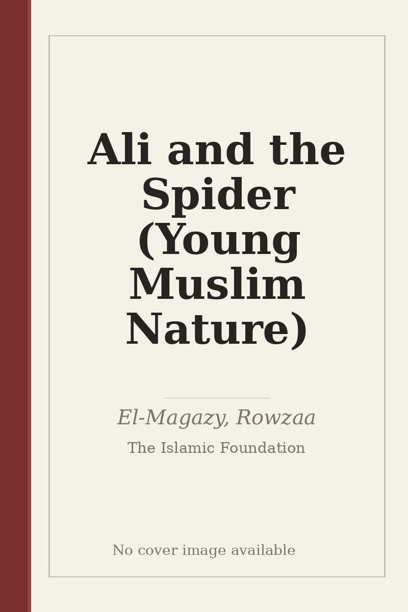 Ali and the Spider (Young Muslim Nature) - no cover image available