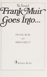 The Second Frank Muir Goes into....