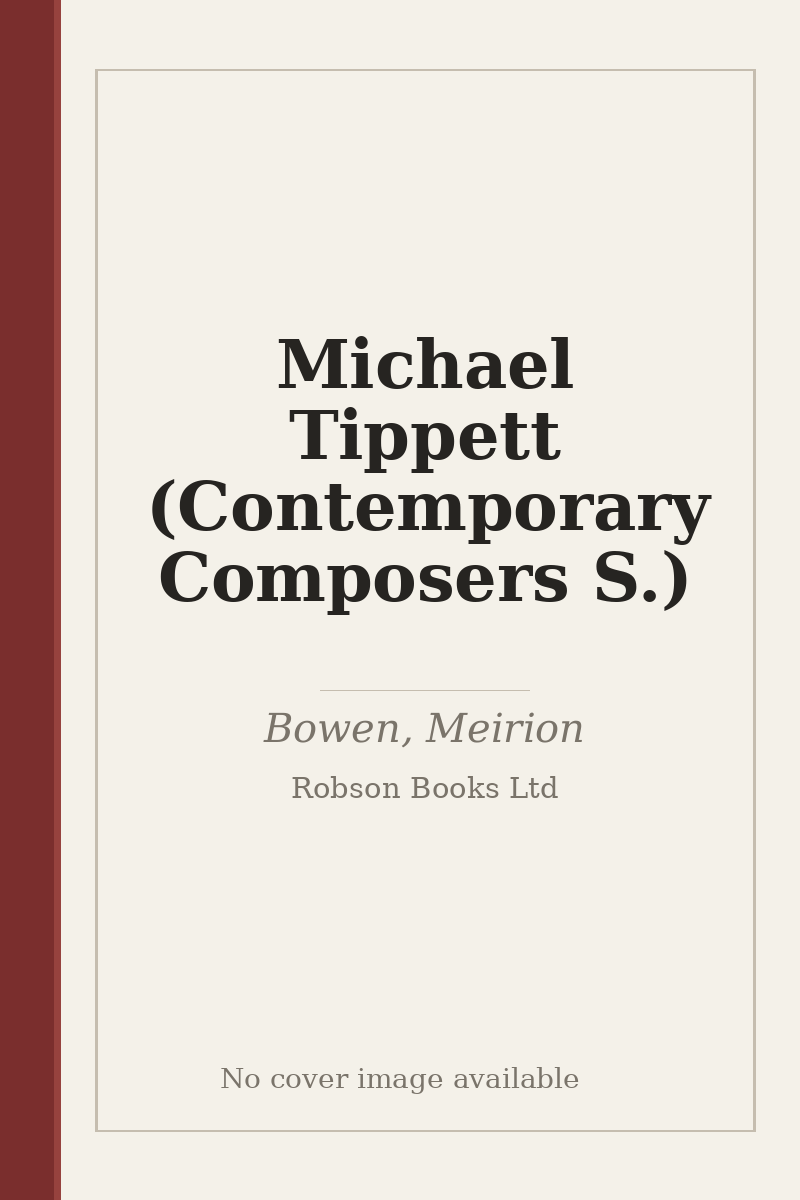 Michael Tippett (Contemporary Composers S.) - no cover image available