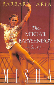 MISHA THE MIKHAIL BARYSHNIKOV