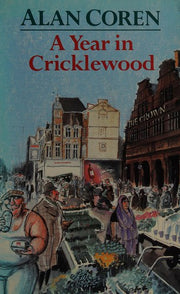 A YEAR IN CRICKLEWOOD
