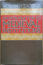 An introduction to medieval institutions