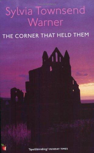 The Corner That Held Them (Virago Modern Classics)