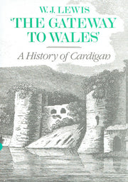 Gateway to Wales: History of Cardigan