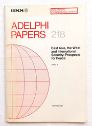 East Asia, the West and International Security: Pt. 3: Prospects for Peace (Adelphi Papers)