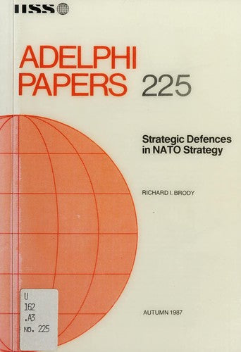 Strategic Defences in N. A. T. O. Strategy (Adelphi Papers)