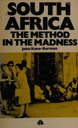 South Africa: The Method in the Madness