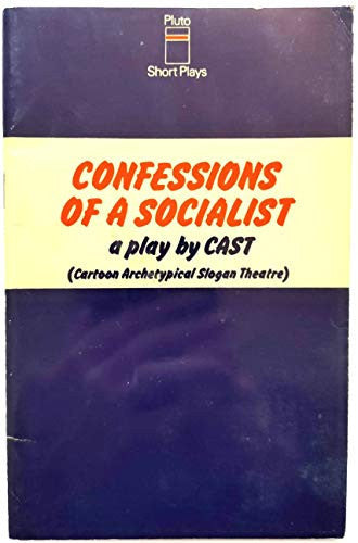 Confessions of a Socialist