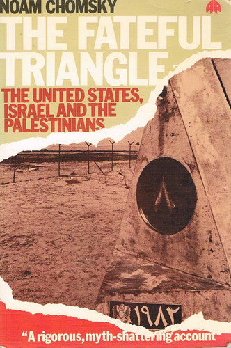 The Fateful Triangle: Israel, the United States and the Palestinians