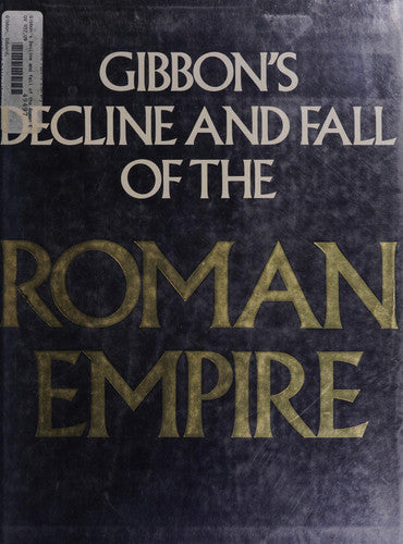 Gibbon's Decline and Fall of the Roman Empire.