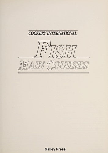 Fish Main Courses (Cookery International)