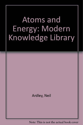 Atoms and Energy: Modern Knowledge Library
