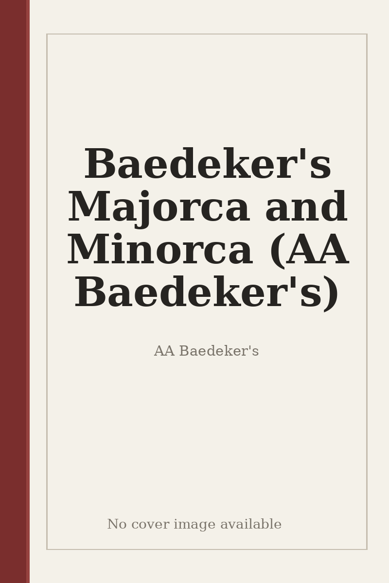 Baedeker's Majorca and Minorca (AA Baedeker's) - no cover image available