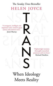 Trans: When Ideology Meets Reality