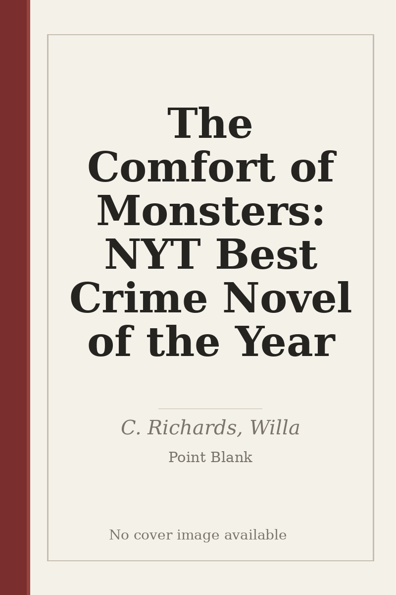 The Comfort of Monsters: NYT Best Crime Novel of the Year - no cover image available