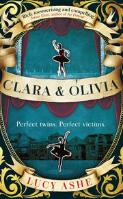 Clara & Olivia: SHORTLISTED FOR THE CWA HISTORICAL DAGGER