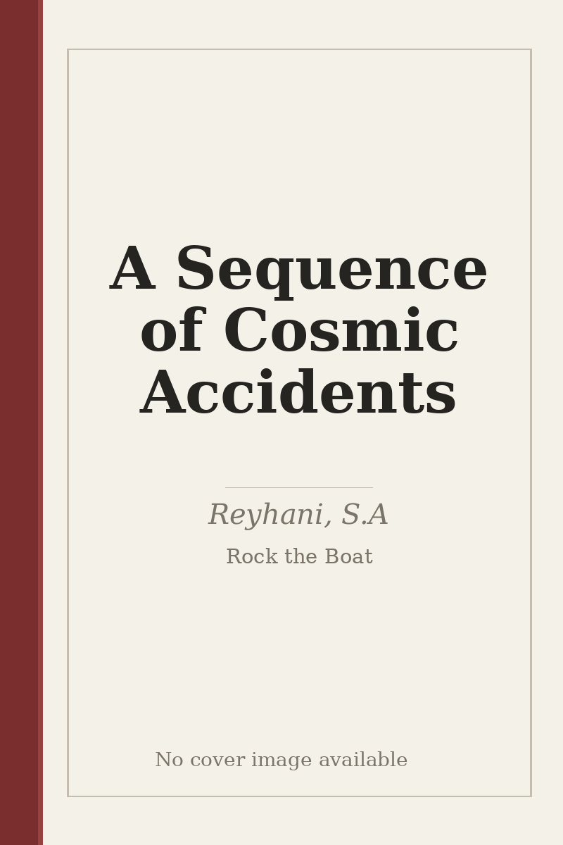 A Sequence of Cosmic Accidents - no cover image available
