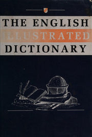 The English Illustrated Dictionary (Oxford Illustrated Dictionary)