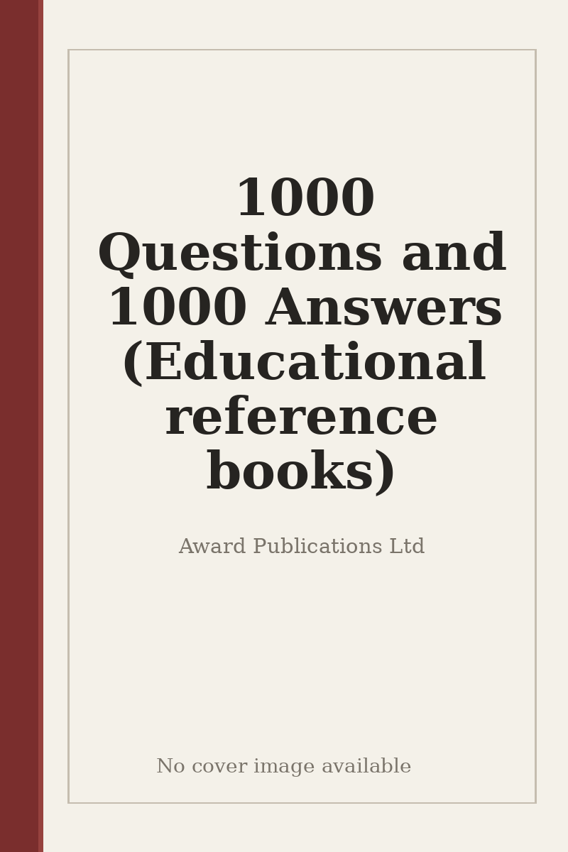1000 Questions and 1000 Answers (Educational reference books) - no cover image available