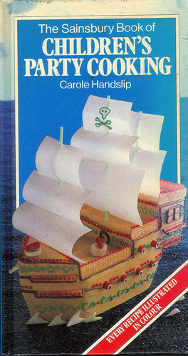 THE SAINSBURY BOOK OF CHILDREN'S PARTY COOKING.