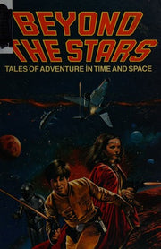 Beyond The Stars ( Tales of adventure in time and space)