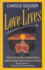 Love Lives: Have the Perfect Relationship with the Star Sign of Your Choice