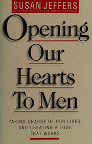 Opening Our Hearts to Men