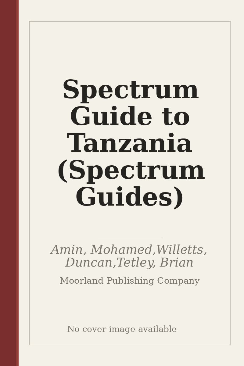 Spectrum Guide to Tanzania (Spectrum Guides) - no cover image available