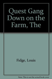 Quest Gang Down on the Farm, The
