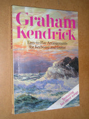 Graham Kendrick: Easy-to-Play Arrangements for Keyboard and Guitar