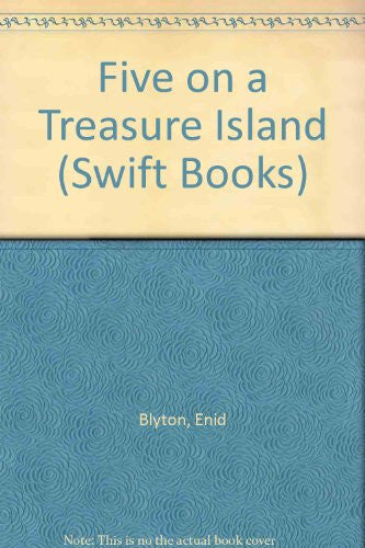 Five on a Treasure Island (Swift Books)