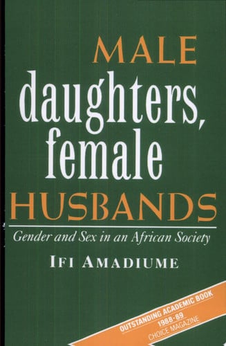 Male Daughters, Female Husbands: Gender and Sex in an African Society