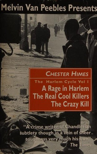 "Rage in Harlem", "Real Cool Killers", "Crazy Kill" (v. 1) (The Harlem Cycle)
