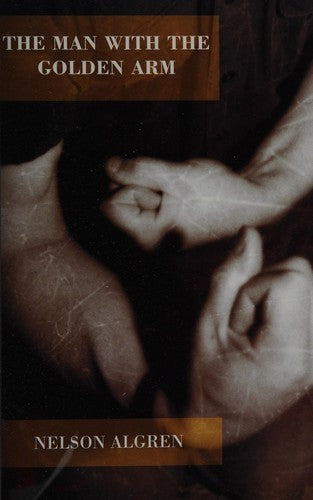 The Man with the Golden Arm ("Rebel Inc." Classics)