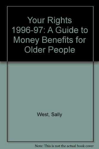 Your Rights 1996-97: A Guide to Money Benefits for Older People