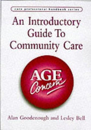 An Introductory Guide to Community Care (Care Professional Handbook S.)