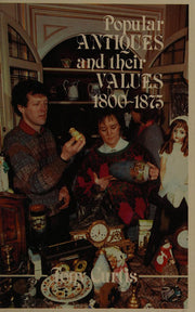 Popular Antiques and Their Values 1800-75