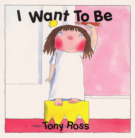 I Want to be